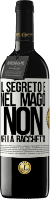 39,95 € Spedizione Gratuita | Vino rosso Edizione RED MBE Riserva Il segreto è nel mago, non nella bacchetta Etichetta Bianca. Etichetta personalizzabile Riserva 12 Mesi Raccogliere 2015 Tempranillo