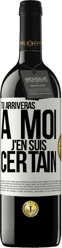 39,95 € Envoi gratuit | Vin rouge Édition RED MBE Réserve Tu arriveras à moi ... J'en suis certain Étiquette Blanche. Étiquette personnalisable Réserve 12 Mois Récolte 2016 Tempranillo