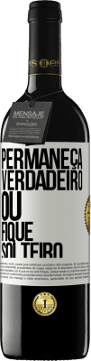 39,95 € Envio grátis | Vinho tinto Edição RED MBE Reserva Permaneça verdadeiro ou fique solteiro Etiqueta Branca. Etiqueta personalizável Reserva 12 Meses Colheita 2015 Tempranillo