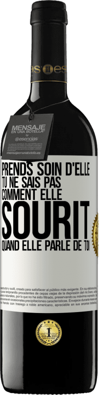 39,95 € Envoi gratuit | Vin rouge Édition RED MBE Réserve Prends soin d'elle. Tu ne sais pas comment elle sourit quand elle parle de toi Étiquette Blanche. Étiquette personnalisable Réserve 12 Mois Récolte 2015 Tempranillo