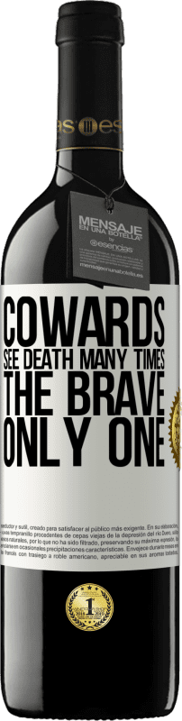 39,95 € 免费送货 | 红酒 RED版 MBE 预订 Wards夫多次看到死亡。勇者只有一个 白标. 可自定义的标签 预订 12 个月 收成 2016 Tempranillo