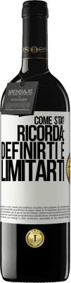 39,95 € Spedizione Gratuita | Vino rosso Edizione RED MBE Riserva come stai? Ricorda: definirti è limitarti Etichetta Bianca. Etichetta personalizzabile Riserva 12 Mesi Raccogliere 2016 Tempranillo