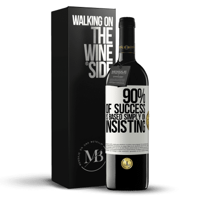 «90% of success is based simply on insisting» RED Edition MBE Reserve