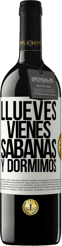 39,95 € Free Shipping | Red Wine RED Edition MBE Reserve Llueves, vienes, sábanas y dormimos White Label. Customizable label Reserve 12 Months Harvest 2015 Tempranillo