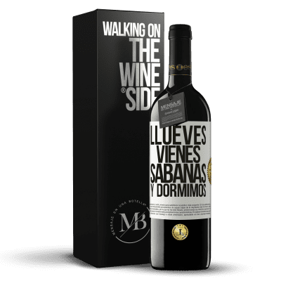 «Llueves, vienes, sábanas y dormimos» RED Ausgabe MBE Reserve