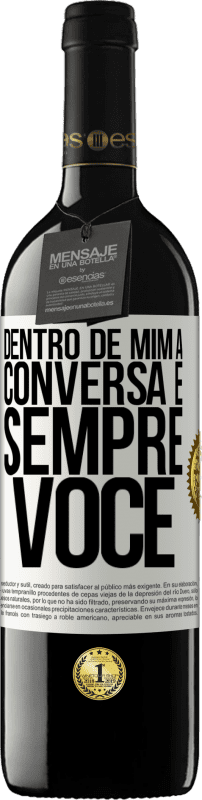 39,95 € Envio grátis | Vinho tinto Edição RED MBE Reserva Dentro de mim, as pessoas sempre falam sobre você Etiqueta Branca. Etiqueta personalizável Reserva 12 Meses Colheita 2015 Tempranillo