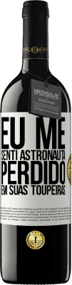 39,95 € Envio grátis | Vinho tinto Edição RED MBE Reserva Eu me senti astronauta, perdido em suas toupeiras Etiqueta Branca. Etiqueta personalizável Reserva 12 Meses Colheita 2014 Tempranillo