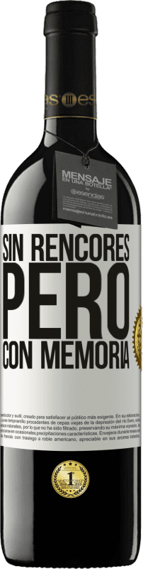 39,95 € Envío gratis | Vino Tinto Edición RED MBE Reserva Sin rencores, pero con memoria Etiqueta Blanca. Etiqueta personalizable Reserva 12 Meses Cosecha 2015 Tempranillo