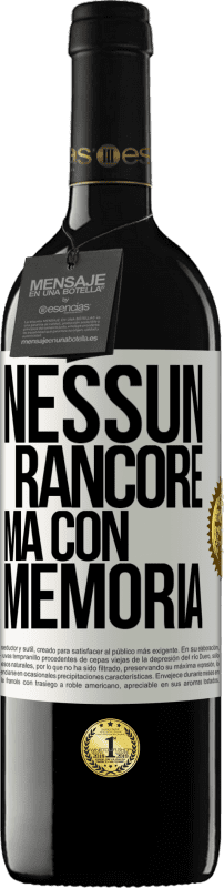 39,95 € Spedizione Gratuita | Vino rosso Edizione RED MBE Riserva Nessun rancore, ma con memoria Etichetta Bianca. Etichetta personalizzabile Riserva 12 Mesi Raccogliere 2015 Tempranillo