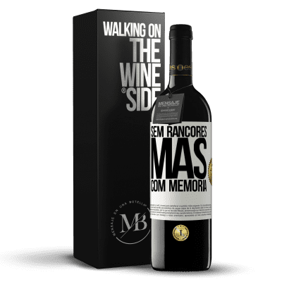 «Sem rancores, mas com memória» Edição RED MBE Reserva