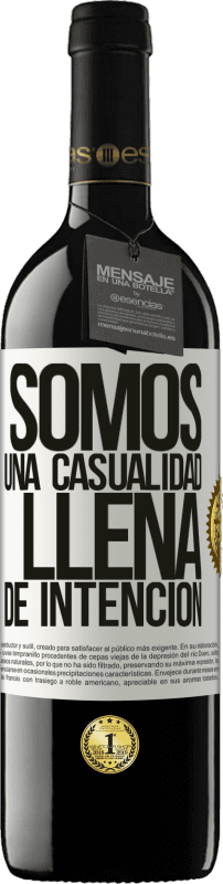 39,95 € Envío gratis | Vino Tinto Edición RED MBE Reserva Somos una casualidad llena de intención Etiqueta Blanca. Etiqueta personalizable Reserva 12 Meses Cosecha 2015 Tempranillo