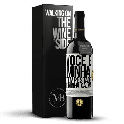 «Você é minha tempestade e minha calma» Edição RED MBE Reserva