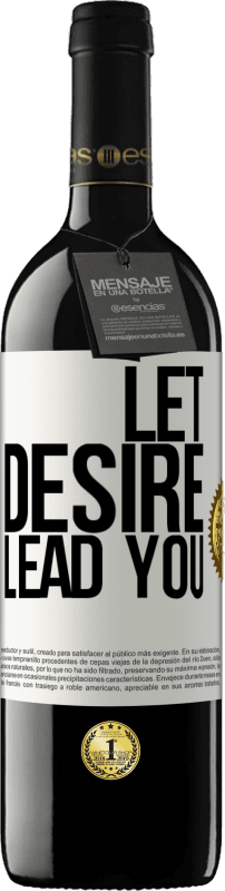 39,95 € Free Shipping | Red Wine RED Edition MBE Reserve Let desire lead you White Label. Customizable label Reserve 12 Months Harvest 2014 Tempranillo