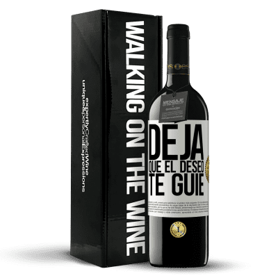 «Deja que el deseo te guíe» Edición RED MBE Reserva