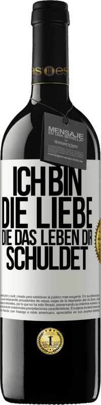 39,95 € Kostenloser Versand | Rotwein RED Ausgabe MBE Reserve Ich bin die Liebe, die das Leben dir schuldet Weißes Etikett. Anpassbares Etikett Reserve 12 Monate Ernte 2015 Tempranillo