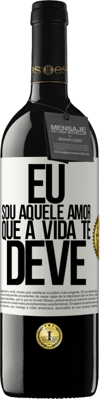 39,95 € Envio grátis | Vinho tinto Edição RED MBE Reserva Eu sou aquele amor que a vida te deve Etiqueta Branca. Etiqueta personalizável Reserva 12 Meses Colheita 2015 Tempranillo