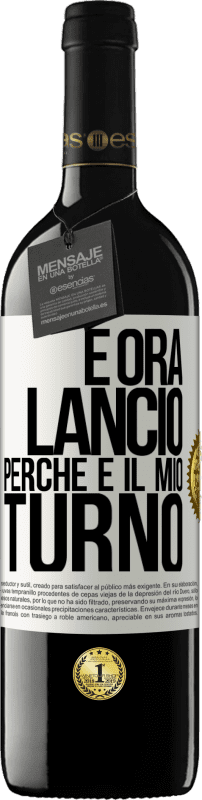 39,95 € Spedizione Gratuita | Vino rosso Edizione RED MBE Riserva E ora lancio perché è il mio turno Etichetta Bianca. Etichetta personalizzabile Riserva 12 Mesi Raccogliere 2015 Tempranillo