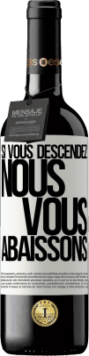 39,95 € Envoi gratuit | Vin rouge Édition RED MBE Réserve Si vous descendez, nous vous abaissons Étiquette Blanche. Étiquette personnalisable Réserve 12 Mois Récolte 2015 Tempranillo