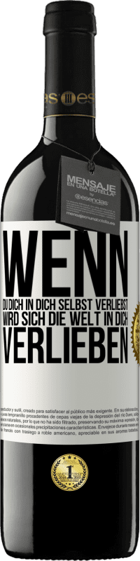 39,95 € Kostenloser Versand | Rotwein RED Ausgabe MBE Reserve Wenn du dich in dich selbst verliebst, wird sich die Welt in dich verlieben Weißes Etikett. Anpassbares Etikett Reserve 12 Monate Ernte 2015 Tempranillo