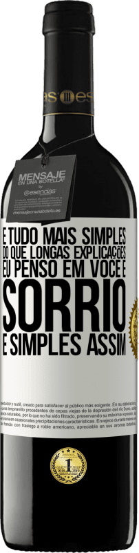 39,95 € Envio grátis | Vinho tinto Edição RED MBE Reserva É tudo mais simples do que longas explicações. Eu penso em você e sorrio. É simples assim Etiqueta Branca. Etiqueta personalizável Reserva 12 Meses Colheita 2015 Tempranillo