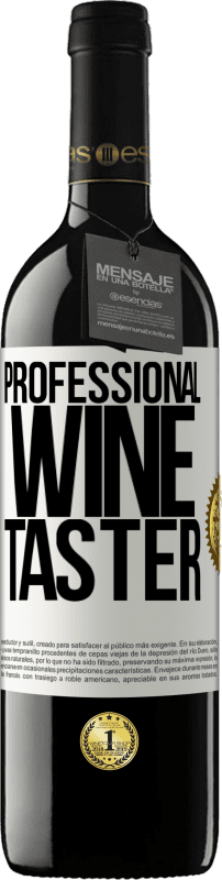 39,95 € 送料無料 | 赤ワイン REDエディション MBE 予約する Professional wine taster ホワイトラベル. カスタマイズ可能なラベル 予約する 12 月 収穫 2016 Tempranillo