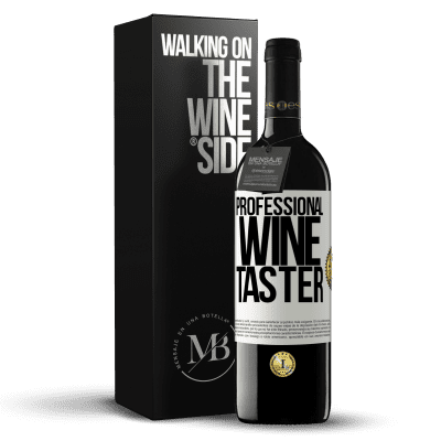 «Professional wine taster» Edição RED MBE Reserva