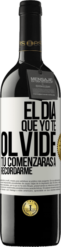 39,95 € Envío gratis | Vino Tinto Edición RED MBE Reserva El día que yo te olvide, tú comenzarás a recordarme Etiqueta Blanca. Etiqueta personalizable Reserva 12 Meses Cosecha 2015 Tempranillo