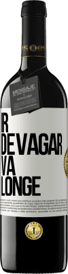 39,95 € Envio grátis | Vinho tinto Edição RED MBE Reserva Ir devagar. Vá longe Etiqueta Branca. Etiqueta personalizável Reserva 12 Meses Colheita 2014 Tempranillo