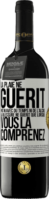 39,95 € Envoi gratuit | Vin rouge Édition RED MBE Réserve La plaie ne guérit pas ni avec du temps ni de l'alcool. La blessure ne guérit que lorsque vous la comprenez Étiquette Blanche. Étiquette personnalisable Réserve 12 Mois Récolte 2015 Tempranillo