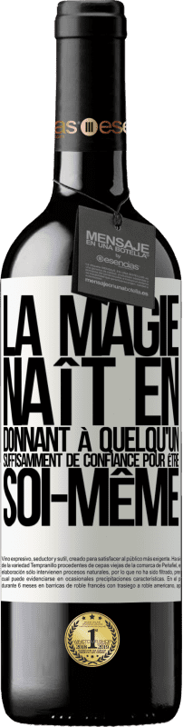 39,95 € Envoi gratuit | Vin rouge Édition RED MBE Réserve La magie naît en donnant à quelqu'un suffisamment de confiance pour être soi-même Étiquette Blanche. Étiquette personnalisable Réserve 12 Mois Récolte 2015 Tempranillo