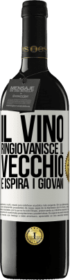 39,95 € Spedizione Gratuita | Vino rosso Edizione RED MBE Riserva Il vino ringiovanisce il vecchio e ispira i giovani Etichetta Bianca. Etichetta personalizzabile Riserva 12 Mesi Raccogliere 2014 Tempranillo