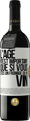 39,95 € Envoi gratuit | Vin rouge Édition RED MBE Réserve L'âge n'est important que si vous êtes un fromage ou un vin Étiquette Blanche. Étiquette personnalisable Réserve 12 Mois Récolte 2016 Tempranillo