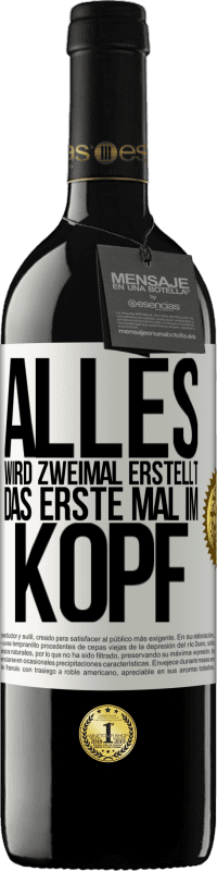 39,95 € Kostenloser Versand | Rotwein RED Ausgabe MBE Reserve Alles wird zweimal erstellt. Das erste Mal im Kopf Weißes Etikett. Anpassbares Etikett Reserve 12 Monate Ernte 2015 Tempranillo