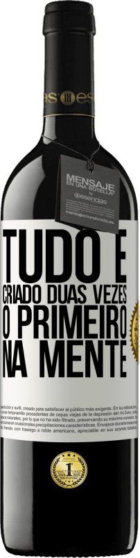 39,95 € Envio grátis | Vinho tinto Edição RED MBE Reserva Tudo é criado duas vezes. O primeiro na mente Etiqueta Branca. Etiqueta personalizável Reserva 12 Meses Colheita 2015 Tempranillo