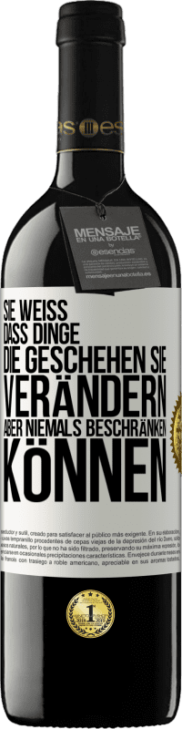 39,95 € Kostenloser Versand | Rotwein RED Ausgabe MBE Reserve Sie weiß, dass Dinge, die geschehen sie verändern aber niemals beschränken können Weißes Etikett. Anpassbares Etikett Reserve 12 Monate Ernte 2015 Tempranillo