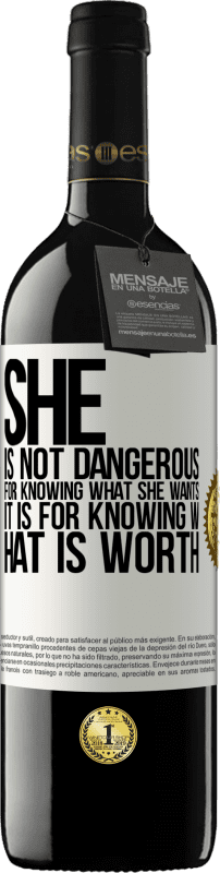 39,95 € Free Shipping | Red Wine RED Edition MBE Reserve She is not dangerous for knowing what she wants, it is for knowing what is worth White Label. Customizable label Reserve 12 Months Harvest 2014 Tempranillo