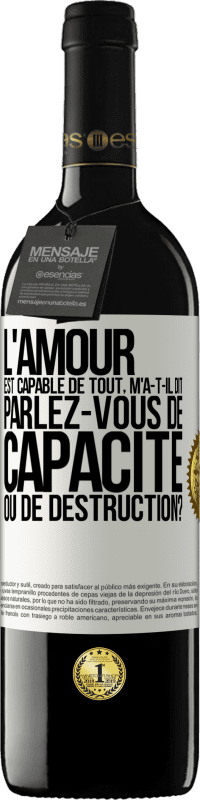 39,95 € Envoi gratuit | Vin rouge Édition RED MBE Réserve L'amour est capable de tout, m'a-t-il dit. Parlez-vous de capacité ou de destruction? Étiquette Blanche. Étiquette personnalisable Réserve 12 Mois Récolte 2015 Tempranillo