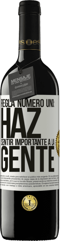 39,95 € Envío gratis | Vino Tinto Edición RED MBE Reserva Regla número uno: haz sentir importante a la gente Etiqueta Blanca. Etiqueta personalizable Reserva 12 Meses Cosecha 2016 Tempranillo