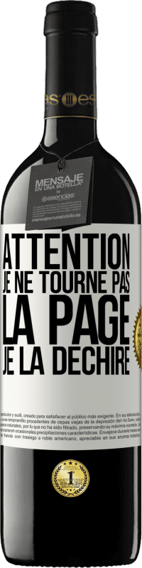 39,95 € Envoi gratuit | Vin rouge Édition RED MBE Réserve Attention, je ne tourne pas la page, je la déchire Étiquette Blanche. Étiquette personnalisable Réserve 12 Mois Récolte 2015 Tempranillo