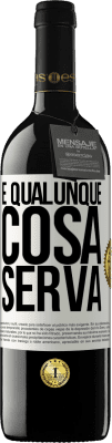 39,95 € Spedizione Gratuita | Vino rosso Edizione RED MBE Riserva E qualunque cosa serva Etichetta Bianca. Etichetta personalizzabile Riserva 12 Mesi Raccogliere 2014 Tempranillo