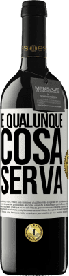 39,95 € Spedizione Gratuita | Vino rosso Edizione RED MBE Riserva E qualunque cosa serva Etichetta Bianca. Etichetta personalizzabile Riserva 12 Mesi Raccogliere 2016 Tempranillo
