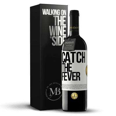 «Catch the fever» RED Edition MBE Reserve