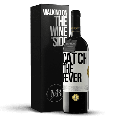 «Catch the fever» Edizione RED MBE Riserva