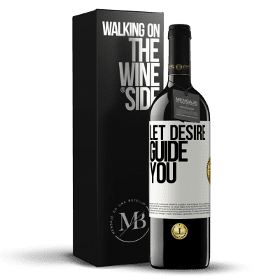 «Let desire guide you» RED Edition MBE Reserve