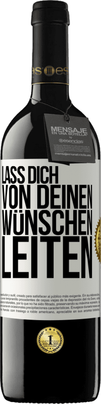 39,95 € Kostenloser Versand | Rotwein RED Ausgabe MBE Reserve Lass dich von deinen Wünschen leiten Weißes Etikett. Anpassbares Etikett Reserve 12 Monate Ernte 2015 Tempranillo