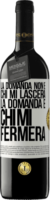 39,95 € Spedizione Gratuita | Vino rosso Edizione RED MBE Riserva La domanda non è chi mi lascerà. La domanda è chi mi fermerà Etichetta Bianca. Etichetta personalizzabile Riserva 12 Mesi Raccogliere 2014 Tempranillo