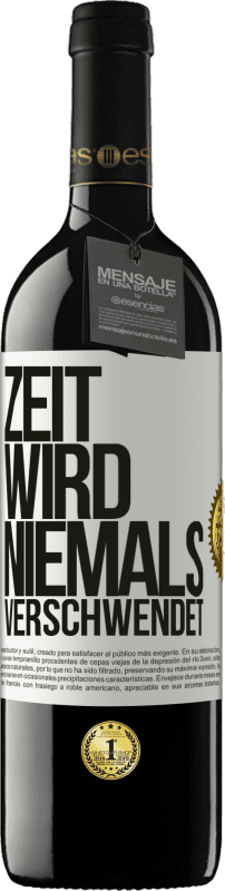 39,95 € Kostenloser Versand | Rotwein RED Ausgabe MBE Reserve Zeit wird niemals verschwendet Weißes Etikett. Anpassbares Etikett Reserve 12 Monate Ernte 2015 Tempranillo