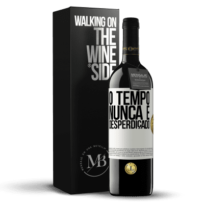 «O tempo nunca é desperdiçado» Edição RED MBE Reserva