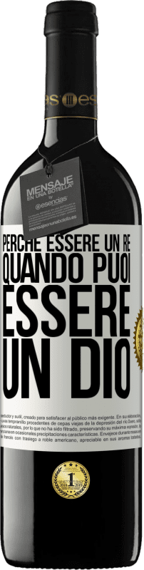 39,95 € Spedizione Gratuita | Vino rosso Edizione RED MBE Riserva Perché essere un re quando puoi essere un Dio Etichetta Bianca. Etichetta personalizzabile Riserva 12 Mesi Raccogliere 2015 Tempranillo