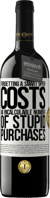 39,95 € 免费送货 | 红酒 RED版 MBE 预订 忘记一个聪明的提议会花费无数的愚蠢购买 白标. 可自定义的标签 预订 12 个月 收成 2016 Tempranillo